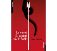 Le Jour Ou J'Ai Dejeune Avec Le Diable - Fouad Laroui - Zellige - broché - Roman