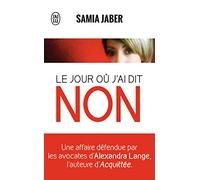 Le jour où j'ai dit non