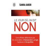 Le jour où j'ai dit non - Samia Jaber - J'ai Lu - Poche - Récit