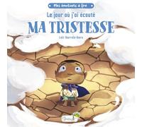 Le jour où j'ai écouté ma tristesse