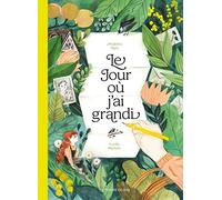 Le jour où j'ai grandi