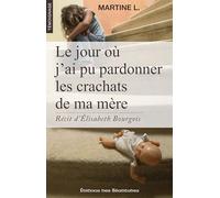 Le jour où j’ai pu pardonner les crachats de ma mère