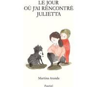 Le jour où j'ai rencontré Julietta Martina Aranda (Auteur)