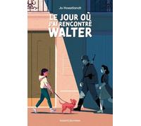 Le Jour Où J'ai Rencontré Walter