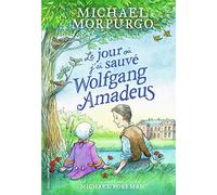Le Jour Où J'ai Sauvé Wolfgang Amadeus – Gallimard