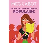 Le jour où j'ai voulu devenir populaire