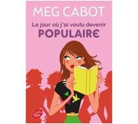 Le jour où j'ai voulu devenir populaire