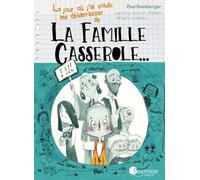 Le Jour Où J'ai Voulu Me Débarrasser De La Famille Casserole