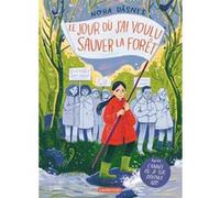 Nora Dåsnes – Le jour où j'ai voulu sauver la forêt – Bande dessinée jeunesse – Broché – Casterman