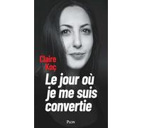 Le jour où je me suis convertie