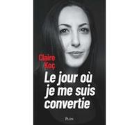 Le jour où je me suis convertie