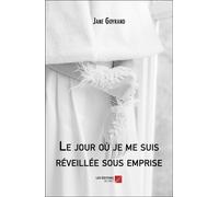 Le Jour Où Je Me Suis Réveillée Sous Emprise