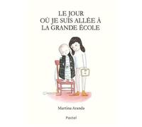 Le Jour Où Je Suis Allée À La Grande École