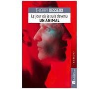 Le Jour Où Je Suis Devenu Un Animal