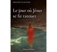 Le jour où Jésus se fit tatouer