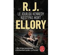 Le Jour Où Kennedy N'est Pas Mort