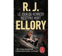Le Jour où Kennedy n'est pas mort - Roger Jon Ellory - Lgf - Poche - Roman