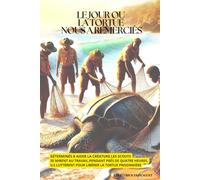 LE JOUR OU LA TORTUE: NOUS A REMERCIES