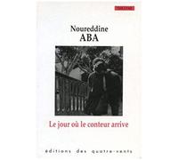 Le Jour Où Le Conteur Est Arrivé