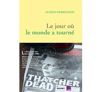 Le jour où le monde a tourné: en coédition avec France Culture