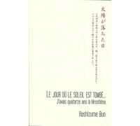 Le jour où le soleil est tombé... J'avais quatorze ans à Hiroshima