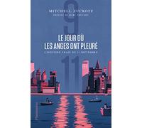 Le jour où les anges ont pleuré – L'histoire vraie du 11 septembre – Flammarion