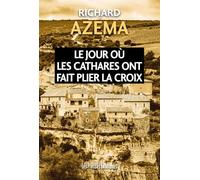 Le jour où les Cathares ont fait plier la Croix
