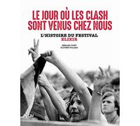 Le jour où les Clash sont venus chez nous