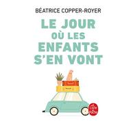 Le Jour où les enfants s'en vont - Béatrice Copper-Royer - Lgf - Poche - Etude