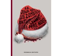 Le jour où les zombies ont dévoré le Père Noël