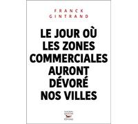 Le jour où les zones commerciales auront dévoré nos villes