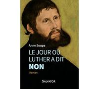Le jour où Luther a dit non