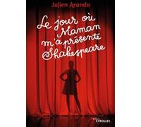 Le jour où maman m'a présenté Shakespeare