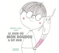 Le Jour où mon doudou a dit non