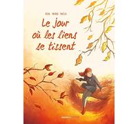 Le Jour où... - tome 07: Les liens se tissent