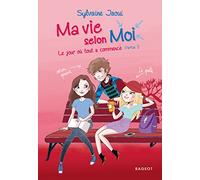 Le jour où tout a commencé - Partie 2