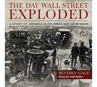Le jour où Wall Street a explosé : une histoire de l'Amérique dans son premier âge de terreur