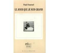 Le jour que je suis grand Paul Fournel (Auteur)