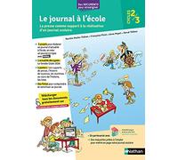 Le journal à l'école - Cycles 2 et 3 Françoise Picot (Auteur), Hervé Thibon (Auteur), KERSTIN THIBON (Auteur), Anne Popet (Auteur)