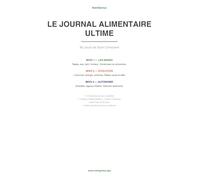 Le Journal Alimentaire Ultime: 90 Jours de Suivi Conscient | Carnet de Repas Quotidien avec Bilans Hebdomadaires, Suivi Faim, Humeur, Sommeil et Énergie | Sans Compter les Calories