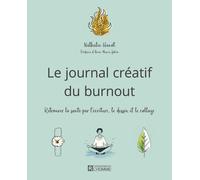 Le journal créatif du burn out - Nathalie Hanot - L'homme Eds De - broché - Guide
