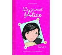 Le journal d'Alice - Sylvie Louis - Dominique Et Cie - broché - Roman junior dès 9 ans