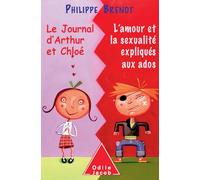 Le Journal d'Arthur et Chloé : L'amour et la sexualité expliqués aux ados