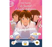 Le Journal D'aurélie Laflamme - Tome 5 - Championne