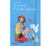 Le Journal d'Aurélie Laflamme - tome 3 Un été chez ma grand-mère