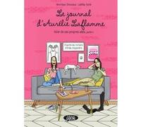 Le journal d'Aurélie Laflamme - Voler de ses propres ailes - Partie 2 India Desjardins (Auteur), Véronique Grisseaux (Adapté), Laëtitia Aynié (Illustration)