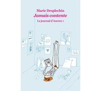 Le journal d'Aurore - Tome 1 - Jamais contente