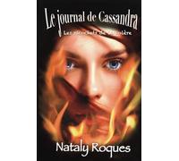 Le journal de Cassandra: Les ricochets de la colère