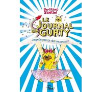 Le Journal De Gurty Tome 8 - J'appelle Pas Ça Des Vacances