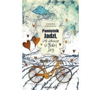 Le journal de Jadzia ou les vacances chez Baba Yaga